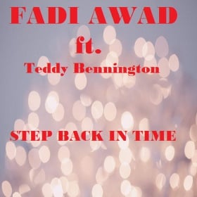 FADI AWAD FEAT. TEDDY BENNINGTON - STEP BACK IN TIME